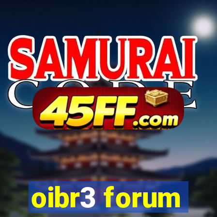 oibr3 forum